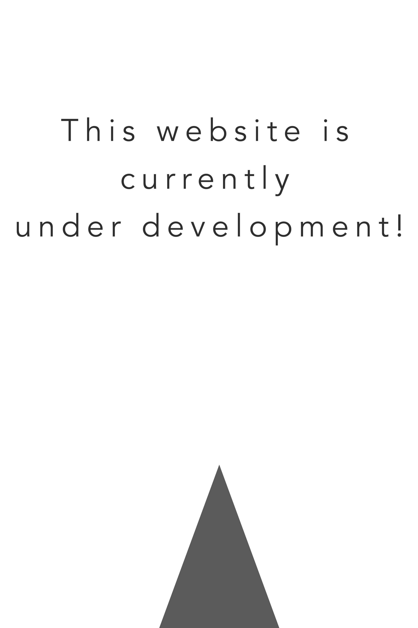 This website is currently under development!